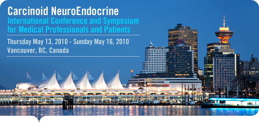 Carcinoid Neuroendocrine Tumor Society Canada International Conference in Vancouver