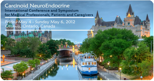 CNETS Canada International Conference for Carcinoid and Neuroendocrine Tumor Patients and Physicians