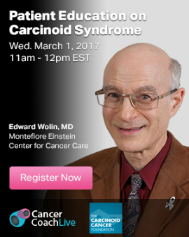 Carcinoid Syndrome Live Event, Dr. Edward Wolin banner