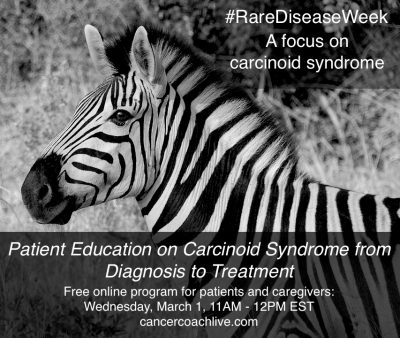 Carcinoid Syndrome Live Event, Zebra, March 1, 2017