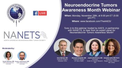 American Association of Endocrine Surgeons and NANETS Neuroendocrine Tumors Awareness Month Webinar